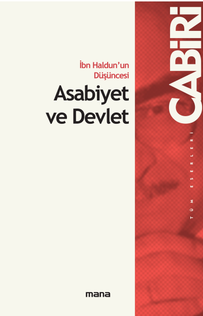 Ibn Haldun`un Düsüncesi Asabiyet ve Devlet