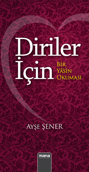 Diriler için - Bir yasin okumasi