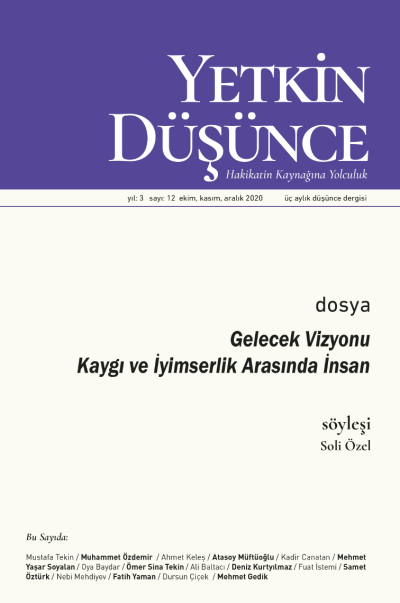Yetkin Düşünce Sayı 12 - Gelecek Vizyonu Kaygi ve Iyimserlik Arasinda Insan