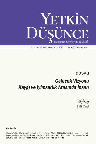 Yetkin Düsünce Sayi 12 - Gelecek Vizyonu Kaygi ve Iyimserlik Arasinda Insan