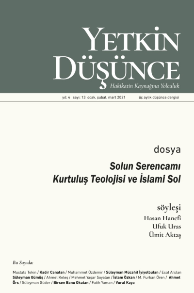 Yetkin Düşünce Sayı 13 - Solun Serencami, Kurtulus Teolojisi ve Islami Sol
