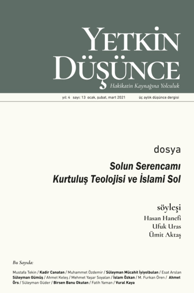 Yetkin Düsünce Sayi 13 - Solun Serencami, Kurtulus Teolojisi ve Islami Sol