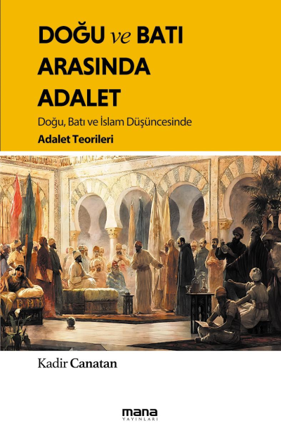 Doğu ve Batı Arasında Adalet
