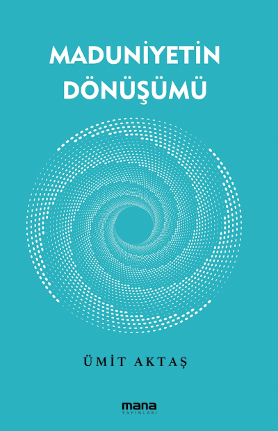 Maduniyetin Dönüsümü