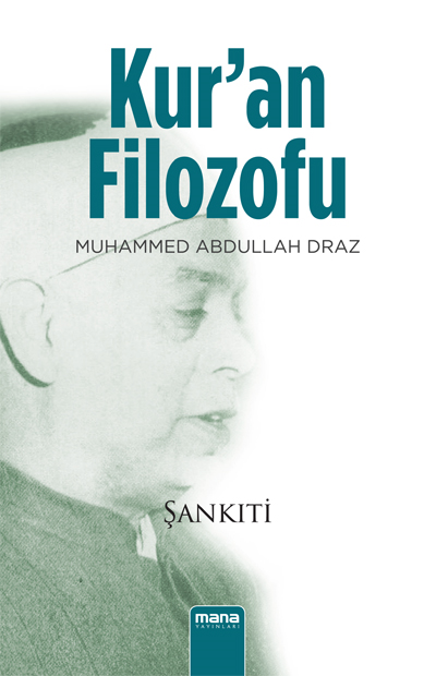 Kuran Filozofu Muhammed Abdullah Diraz