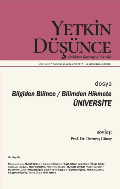 Yetkin Düşünce Sayı 7 - Bilgiden Bilince, Bilimden Hikmete Üniversite