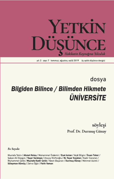 Yetkin Düsünce Sayi 7 - Bilgiden Bilince, Bilimden Hikmete Üniversite