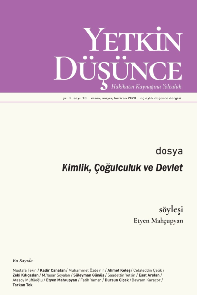 Yetkin Düşünce Sayı 10 - Kimlik, Çogulculuk ve Devlet