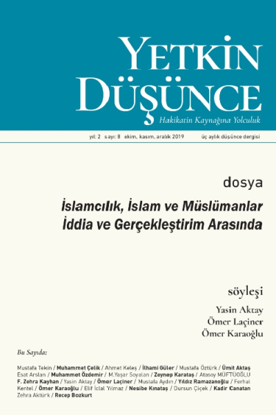 Yetkin Düsünce Sayi 8 - Islamcilik, Islam ve Müslümanlar Iddia ve Gerçeklestirim Arasinda